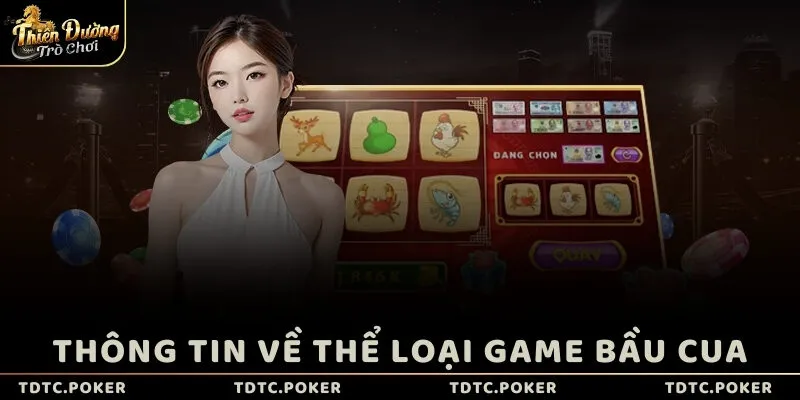 Thông tin về thể loại game Bầu Cua
