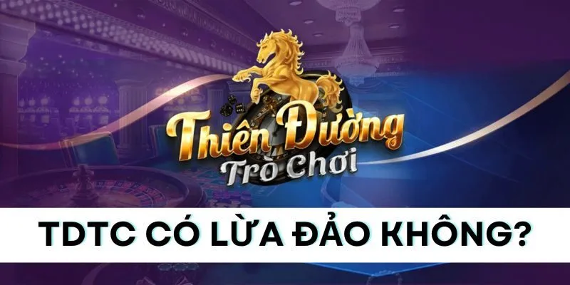 TDTC là cổng game được đánh giá uy tín cao